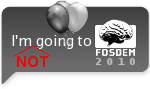 I'm not going to FOSDEM